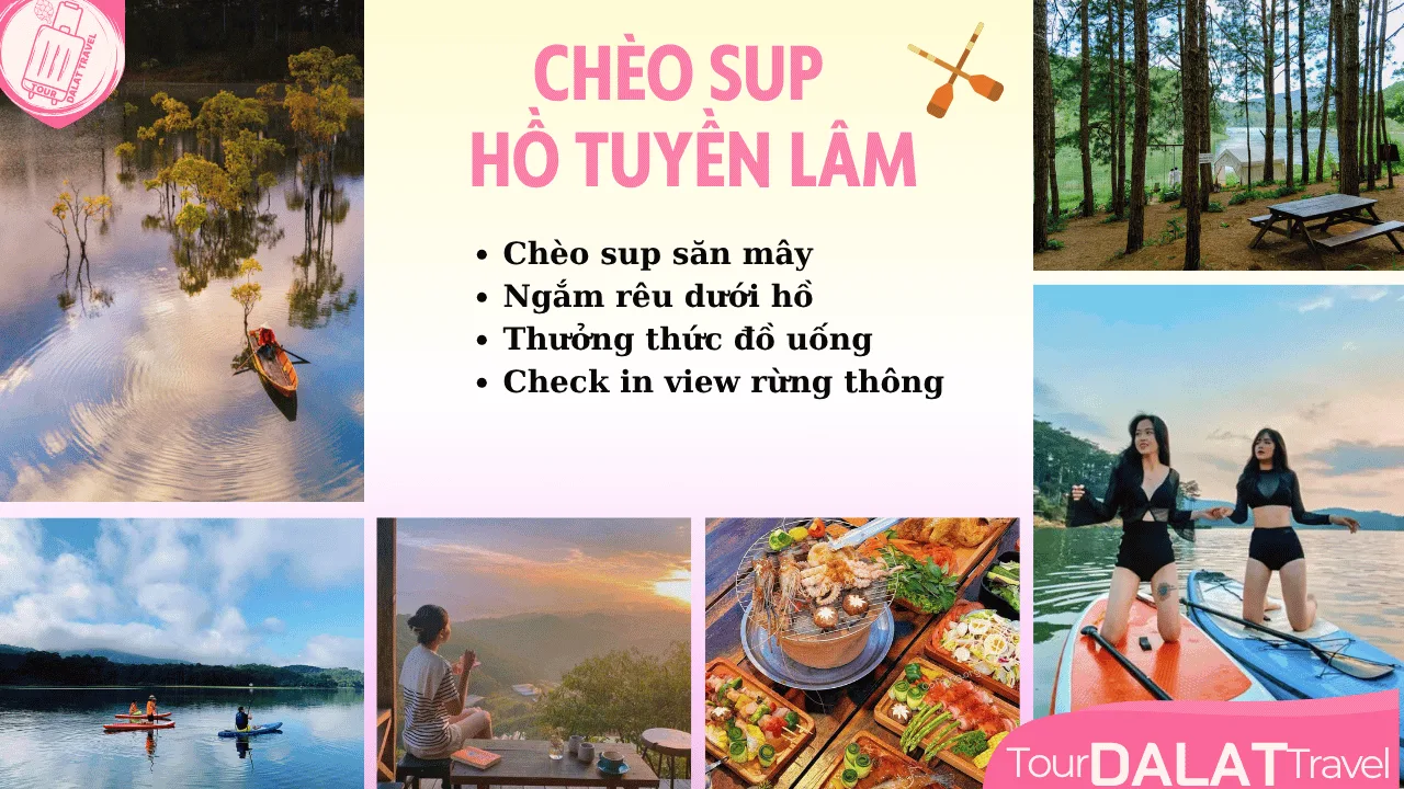 Hồ Tuyền Lâm Đà Lạt- tour chèo sup