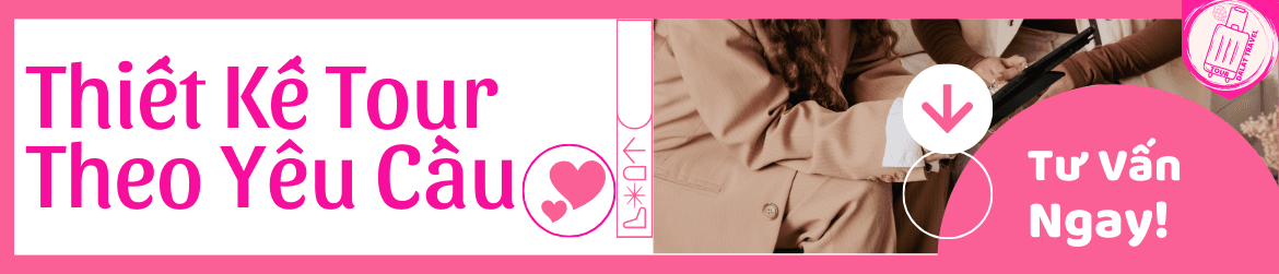 Hỗ Trợ Thiết kế Tour Theo Yêu Cầu