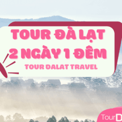 Tour Đà Lạt 2 ngày 1 đêm