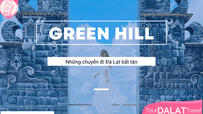 Cổng Trời Bali Green Hill Đà Lạt
