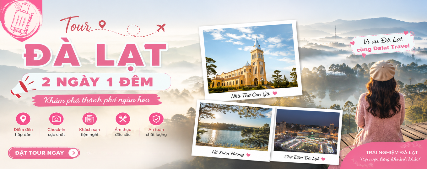 Tour Đà Lạt Trọn Gói