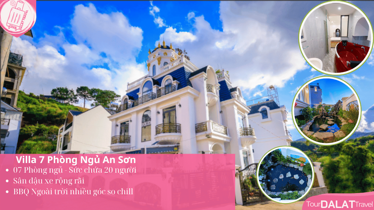 Biệt thự Đà Lạt - Villa An Sơn 7 Phòng Ngủ