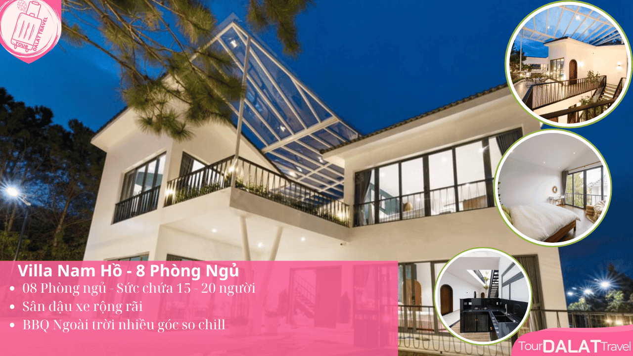 Biệt thự Đà Lạt - Villa Nam Hồ 8 phòng ngủ