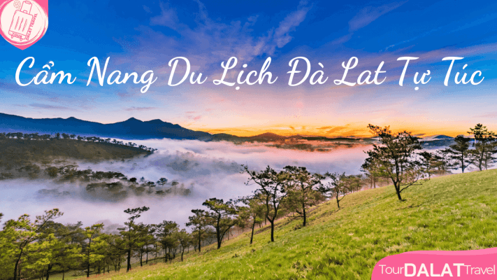 Du Lịch Đà Lat Tự Túc