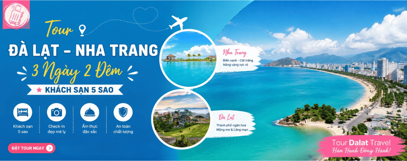 Tour Nha Trang - Đà Lạt 3 Ngày 2 Đêm