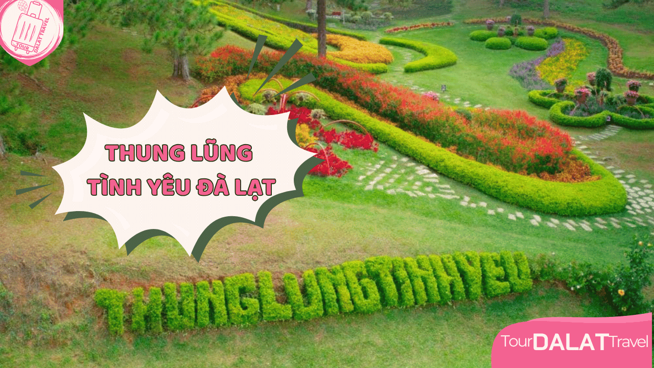 Thung lũng tình yêu Đà Lạt