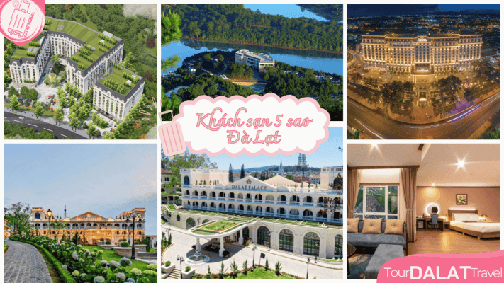 Khách sạn sao Đà Lạt - Resort 5 sao Đà Lạt